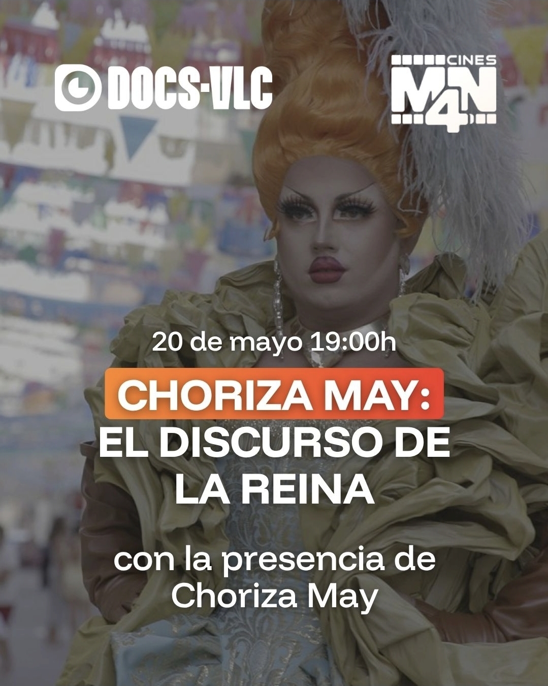 Estreno documental "Choriza May: El discurso de la Reina"