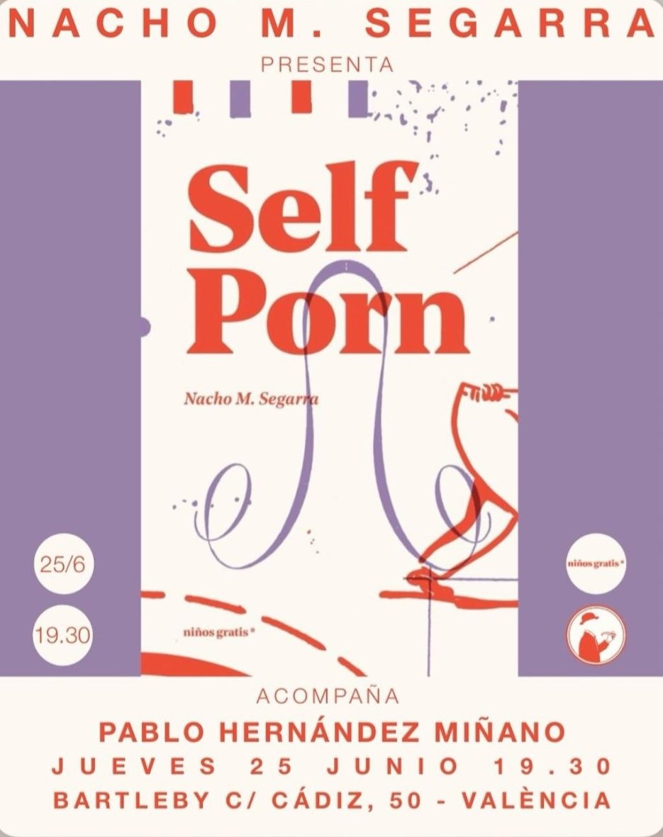 Self Porn - Presentación del libro de Nacho M. Segarra